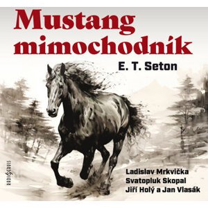 E. T. Seton: Mustang mimochodník
