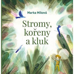Stromy, kořeny a kluk