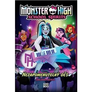 Monster High: School Spirits - Nezapomenutelný děs