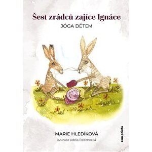 Šest zrádců zajíce Ignáce