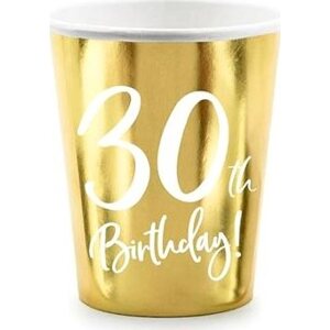 Papierové tégliky 30 rokov – Narodeniny – Happy Birthday – zlaté – 220 ml, 6 ks